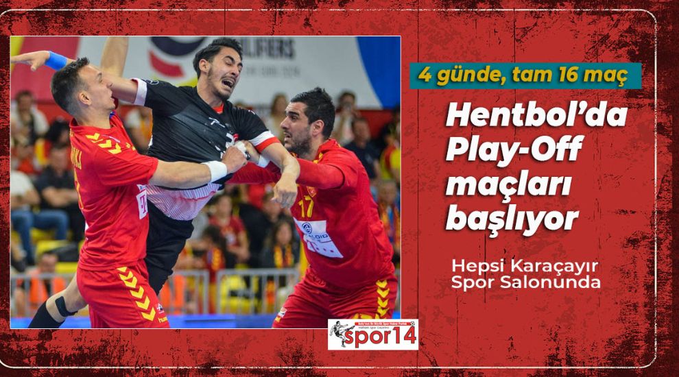 HENTBOL 1. LİG PLAY-OFF MAÇLARI BAŞLIYOR