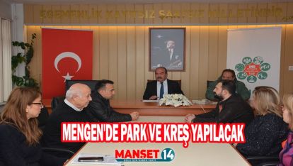 MENGEN'DE PARK VE KREŞ YAPILACAK