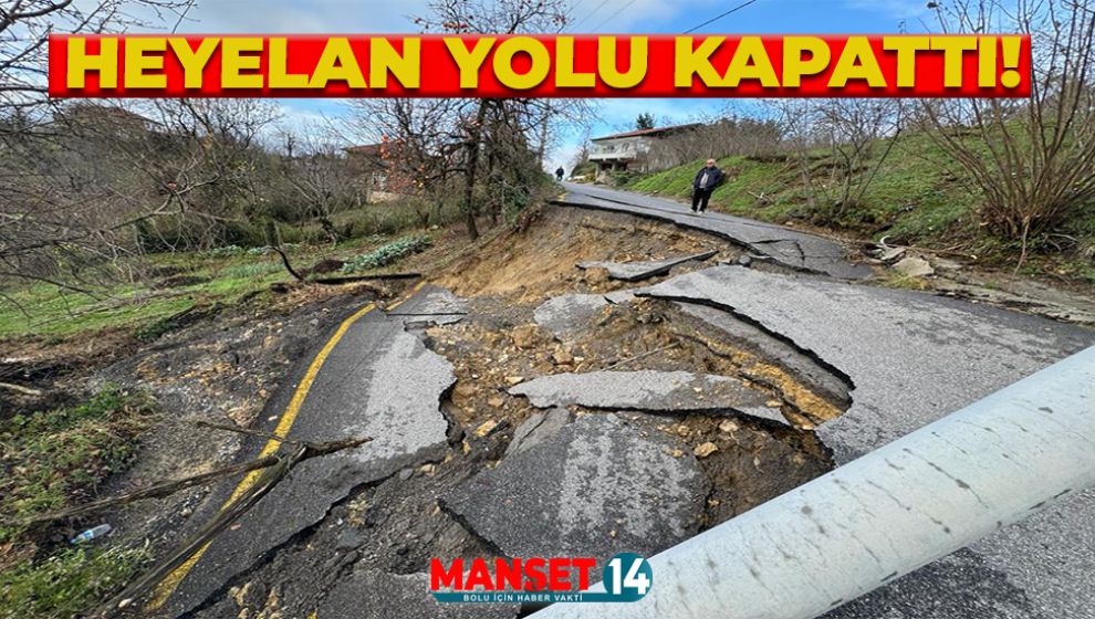 HEYELAN YOLU KAPATTI