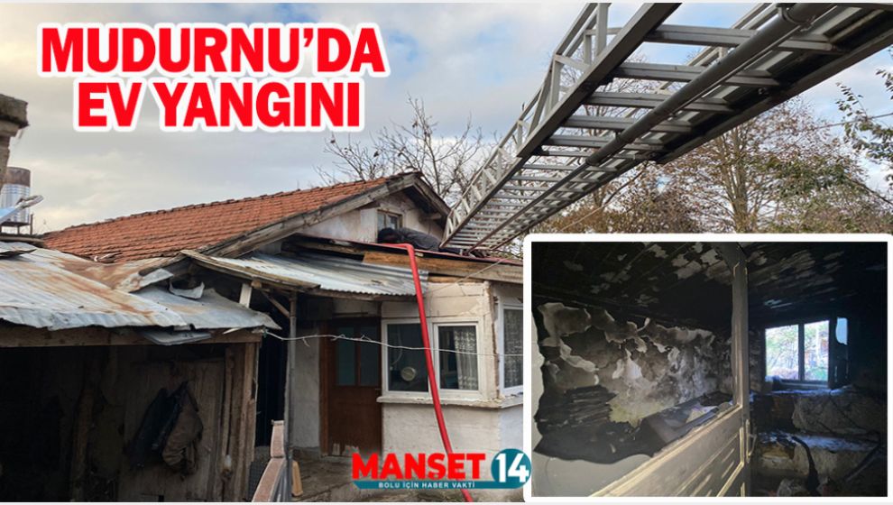 MUDURNU'DA EVDE ÇIKAN YANGIN SÖNDÜRÜLDÜ
