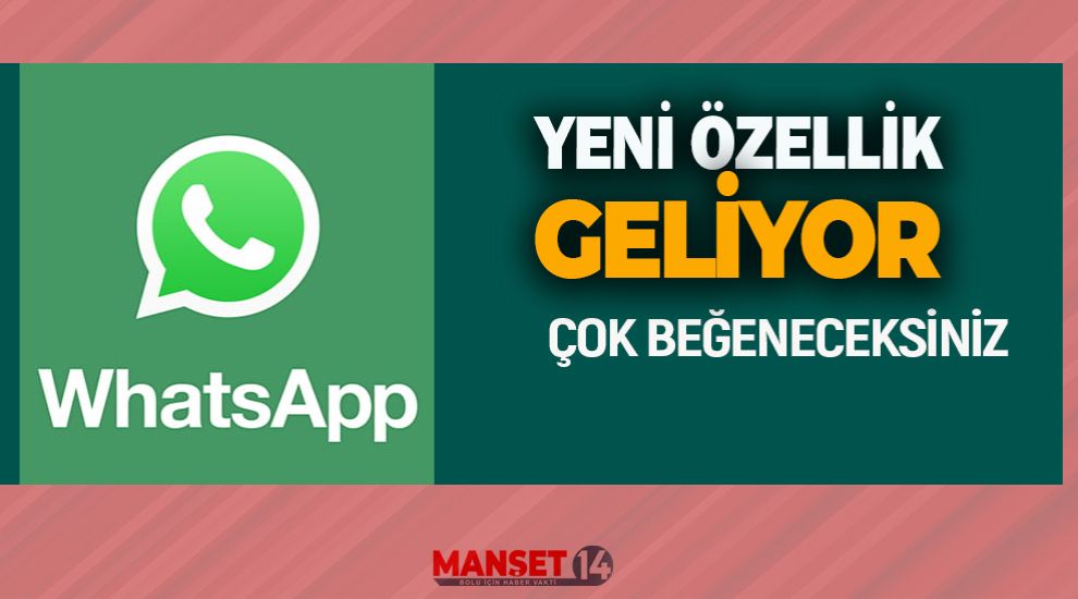 WHATSAPP'A YENİ GÜNCELLEME GELİYOR