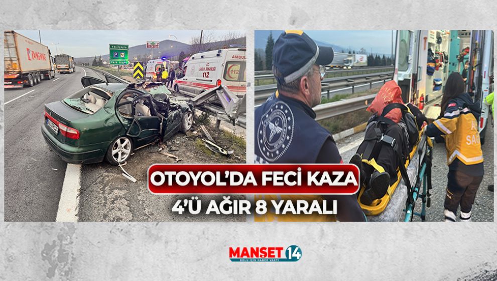 OTOYOL'DA FECİ KAZA 4'Ü AĞIR 8 YARALI