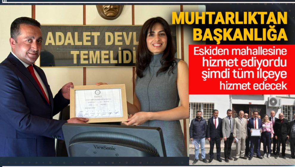 MAHALLE MUHTARLIĞINDAN BELEDİYE BAŞKANLIĞINA