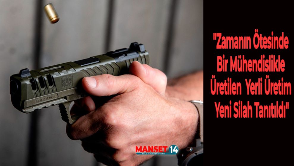 ZAMANIN ÖTESİNDE BİR MÜHENDİSLİKLE ÜRETİLEN YERLİ ÜRETİM YENİ SİLAH TANITILDI