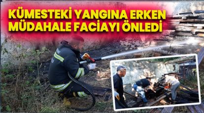 TUTUŞAN TAHTA PARÇALARI TÜM KÜMESİ YAKACAKTI