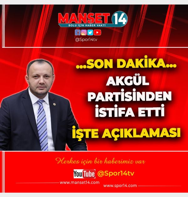 SON DAKİKA!.. MHP BOLU MİLLETVEKİLİ AKGÜL PARTİSİNDEN İSTİFA ETTİ