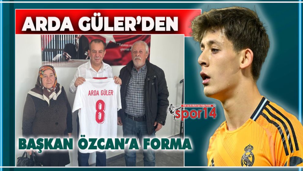 BOLULU FUTBOLCU ARDA GÜLER'DEN BAŞKAN ÖZCAN'A FORMA