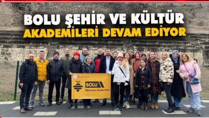 BOLU ŞEHİR VE KÜLTÜR AKADEMİLERİ DEVAM EDİYOR