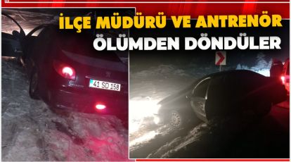BOLU'DA İLÇE MÜDÜRÜ VE ANTRENÖR ÖLÜMDEN DÖNDÜ