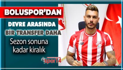 BOLUSPOR YENİ TRANSFERİ RESMEN AÇIKLADI