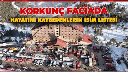KORKUNÇ FACİADA HAYATINI KAYBEDENLERİN İSİM LİSTESİ