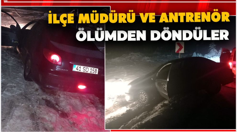 BOLU'DA İLÇE MÜDÜRÜ VE ANTRENÖR ÖLÜMDEN DÖNDÜ