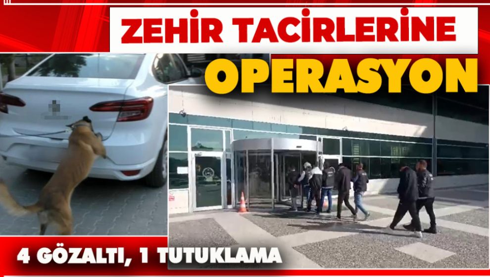 BOLU'DA UYUŞTURUCU OPERASYONU: 4 GÖZALTI, 1 TUTUKLAMA