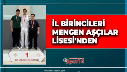 İL BİRİNCİLERİ MENGEN AŞÇILAR LİSESİ'NDEN