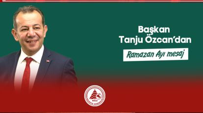 “ON BİR AYIN SULTANI RAMAZAN'I EN İÇTEN DİLEKLERİMLE KUTLUYORUM”