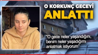 OTEL ÇALIŞANI FACİA DOLU O GECEYİ ANLATTI