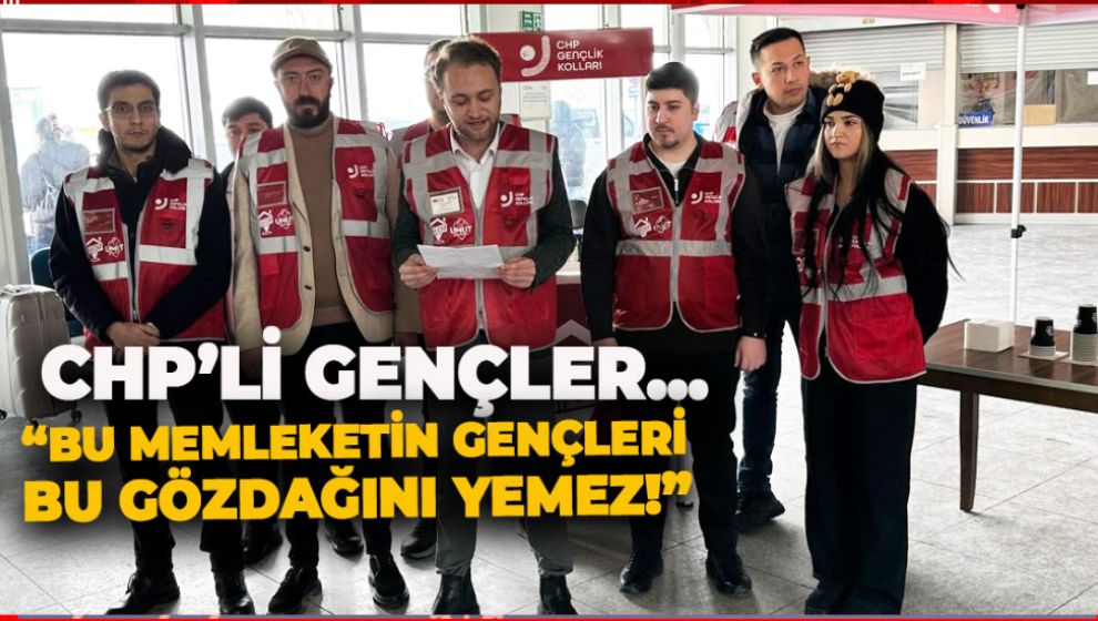 “BU MEMLEKETİN GENÇLERİ BU GÖZDAĞINI YEMEZ!”
