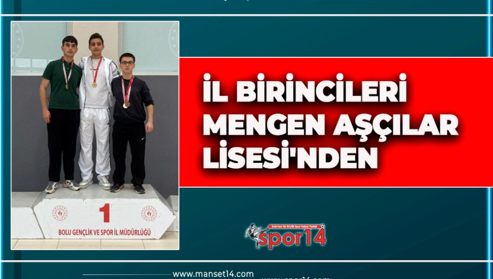 İL BİRİNCİLERİ MENGEN AŞÇILAR LİSESİ'NDEN