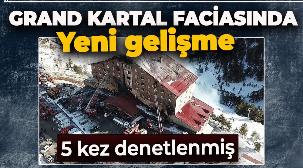 GRAND KARTAL FACİASINDA YENİ GELİŞME. OTEL 5 KEZ DENETLENMİŞ