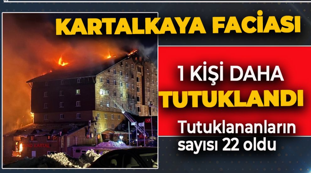 YENİ HABER.. KARTALKAYA FACİASINDA BİR TUTUKLAMA DAHA