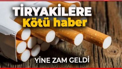 BİR SİGARA GRUBUNA DAHA ZAM GELDİ