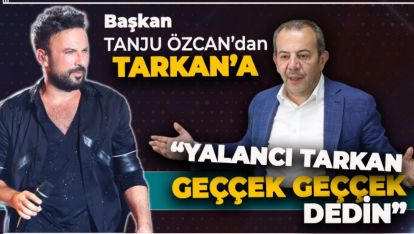 TANJU ÖZCAN "YALANCI TARKAN GEÇÇEK GEÇÇEK DEDİN"