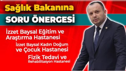 VEKİL AKGÜL BU KEZ SAĞLIK BAKANINA SORDU