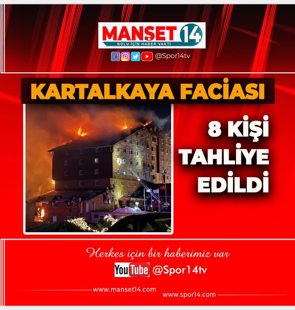 KARTALKAYA FACİASINDA 8 KİŞİ TAHLİYE EDİLDİ