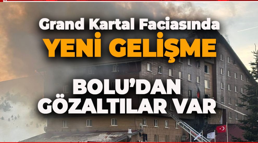GRAND KARTAL FACİASINDA YENİ GÖZALTILAR VAR