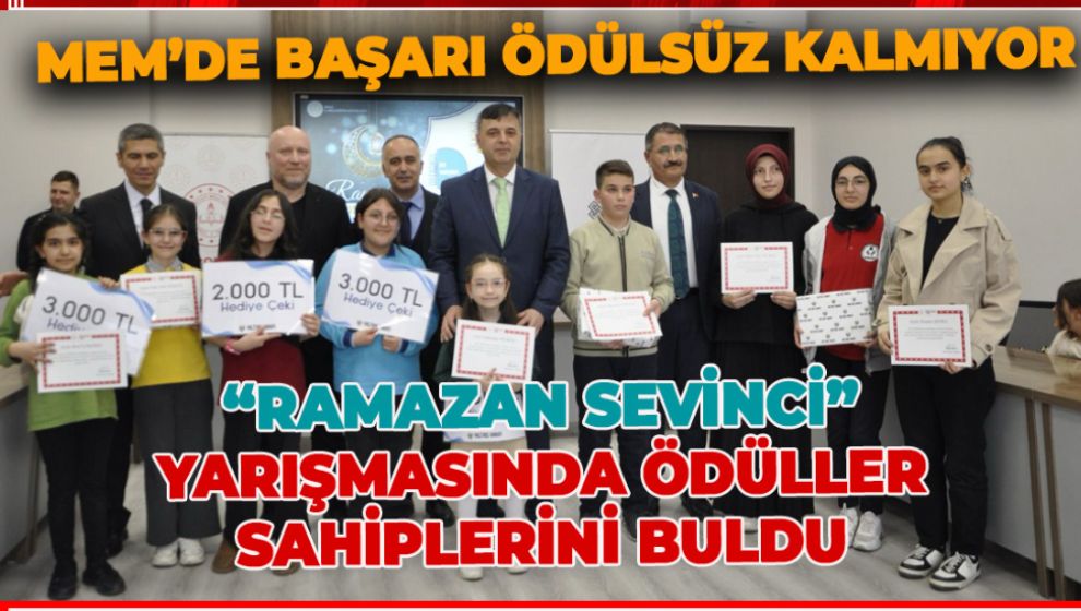 “RAMAZAN SEVİNCİ” YARIŞMASINDA ÖDÜLLER SAHİPLERİNİ BULDU