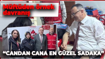 BOLU İL MÜFTÜSÜ VE EŞİNDEN KAN BAĞIŞI: “CANDAN CANA EN GÜZEL SADAKA”