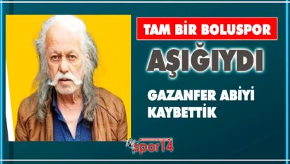 BOLUSPOR'U HERKES SEVER, AMA O BİR BAŞKA SEVERDİ