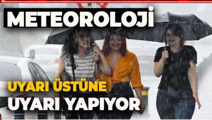 SOĞUK HAVA KAPIDA.. METEOROLOJİ UYARI ÜSTÜNE UYARI YAPIYOR