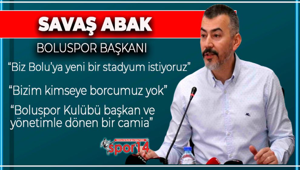 BAŞKAN ABAK YENİ STADYUM İLE İLGİLİ AÇIKLAMA YAPTI
