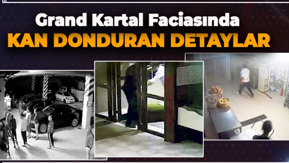 GRAND KARTAL FACİASI İLE İLGİLİ BİLİRKİŞİ RAPORUNDAN BAKIN NELER ÇIKTI