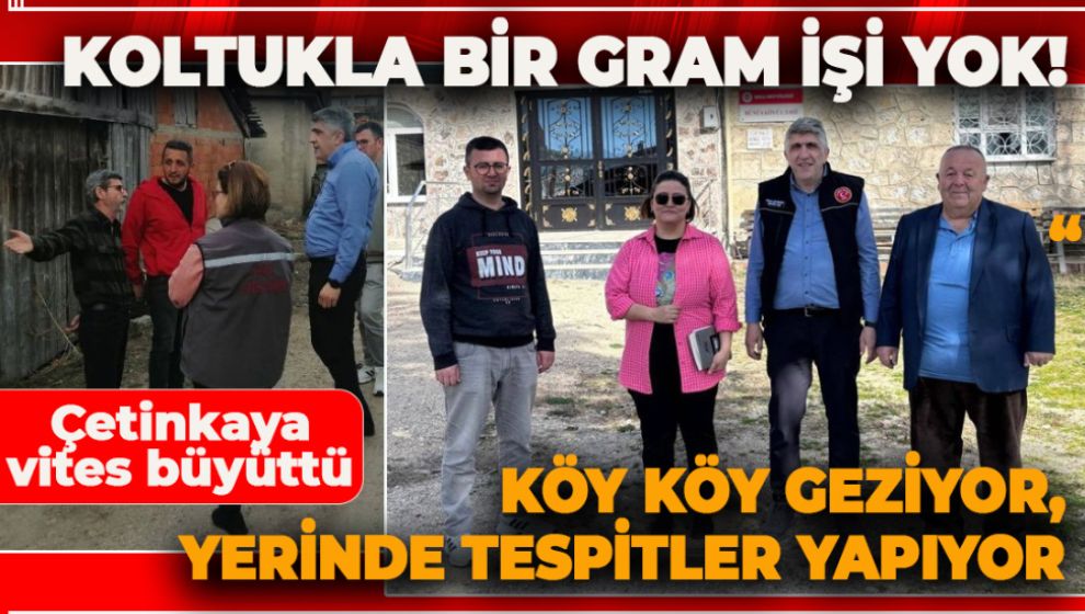 YERİNDE ZAMANINDA TESPİT. ÇETİNKAYA VİTES BÜYÜTTÜ