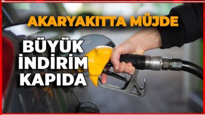 AKARYAKITTA İNDİRİM VAR! İŞTE O RAKAM VE YAKIT GRUBU