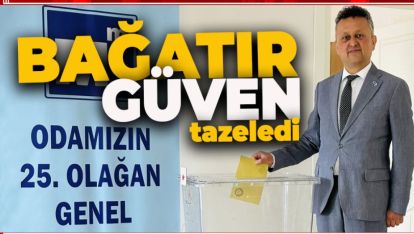 İLKAY BAĞATIR GÜVEN TAZELEDİ. YENİDEN BAŞKAN SEÇİLDİ