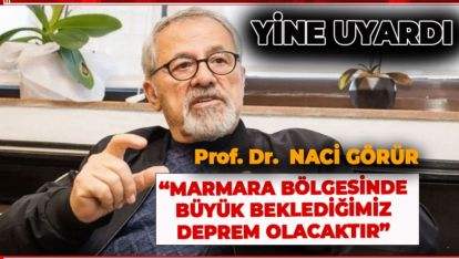 NACİ GÖRÜR HOCADAN KORKUTAN UYARI YİNE GELDİ