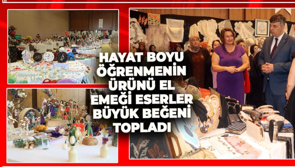 EL EMEĞİ GÖZ NURU ESERLER GÖRÜCÜYE ÇIKTI