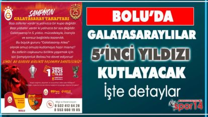 GALATASARAY'IN 25'İNCİ ŞAMPİYONLUĞU BOLU HAMPTON BY HİLTON'DA KUTLANACAK