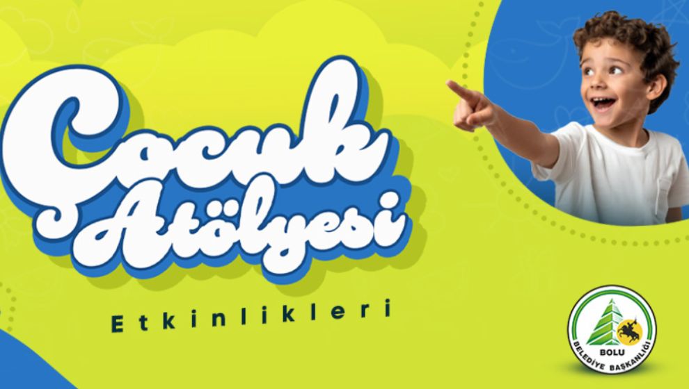 BOLU BELEDİYESİ’NDEN 7-10 YAŞ GRUBU ÇOCUKLARA ÖZEL ATÖLYE ETKİNLİĞİ