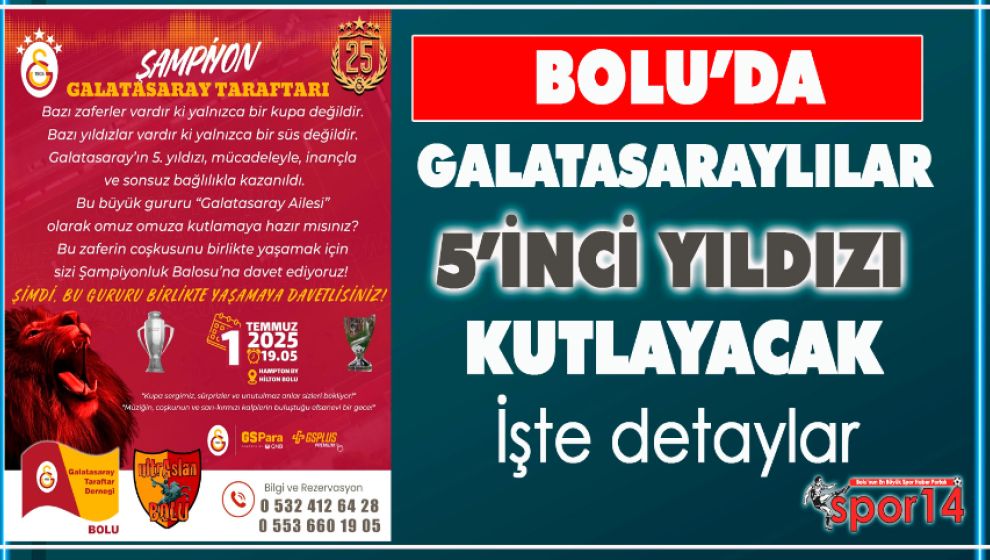 GALATASARAY'IN 25'İNCİ ŞAMPİYONLUĞU BOLU HAMPTON BY HİLTON'DA KUTLANACAK
