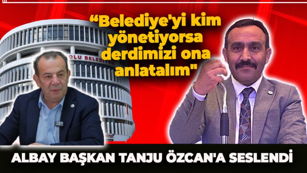BOLU MANAVLAR VE PAZARCILAR ESNAF ODASI BAŞKANI MUSTAFA ALTINDAL BAŞKAN ÖZCAN'A SESLENDİ
