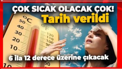 BOLULULAR BU GÜNLERE DİKKAT! AFRİKA SICAKLARI GELİYOR