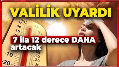 SICAK MI? OOO... DAHA YENİ BAŞLIYOR. 40 DERECEYİ GÖRECEĞİZ