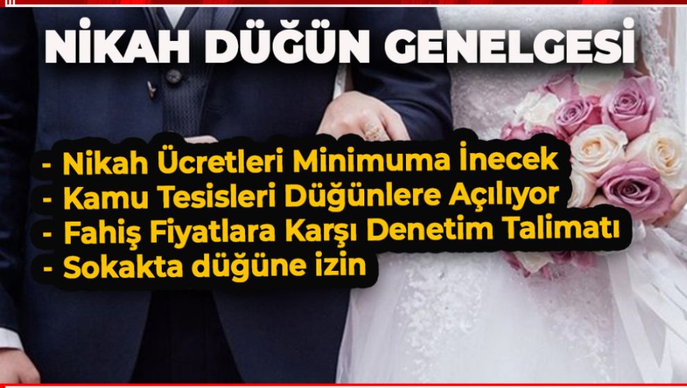 İÇİŞLERİ BAKANLIĞI'NDAN VALİLİKLERE “NİKAH VE DÜĞÜN” GENELGESİ