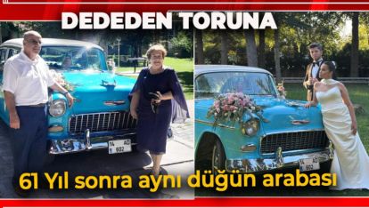 GEÇMİŞTEN GELECEĞE UZANAN BİR AŞK HİKÂYESİ: 61 YIL SONRA AYNI DÜĞÜN ARABASI