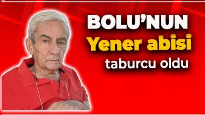 HEPİMİZİ KORKUTMUŞTU. TABURCU OLDU