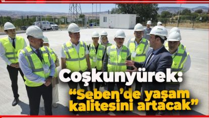 VEKİL COŞKUNYÜREK'TEN SEBEN'E DOĞALGAZ MÜJDESİ
